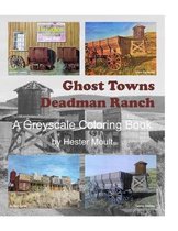 Ghost Towns - Deadman Ranch