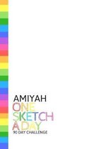 Amiyah: Personalized colorful rainbow sketchbook with name: One sketch a day for 90 days challenge