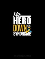 My Hero Has Down Syndrome