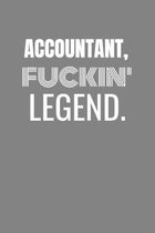 Accountant Fuckin Legend: ACCOUNTANT TV/flim prodcution crew appreciation gift. Fun gift for your production office and crew