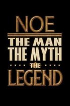 Noe The Man The Myth The Legend: Noe Journal 6x9 Notebook Personalized Gift For Male Called Noe