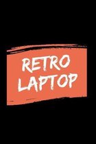Retro Laptop: Lined Notebook Journal To Write In - 120 Pages - (6 x 9 inches)