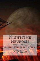Nighttime Neurosis