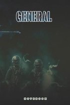 General Notebook: This Notebook is specially for a General. 120 pages with dot lines. Unique Notebook for all Soldiers or Vererans. Perf