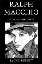 Ralph Macchio Calm Coloring Book