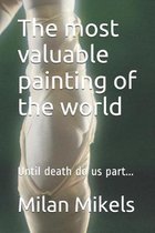 The most valuable painting of the world: Until death do us part...