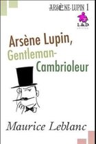 Ars�ne Lupin, Gentleman-Cambrioleur 1- Ars�ne Lupin, Gentleman-Cambrioleur