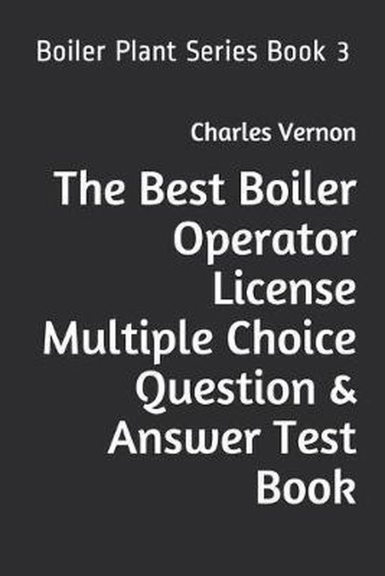 Boiler PlantThe Best Boiler Operator License Multiple Choice Question
