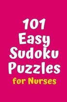 101 Easy Sudoku Puzzles for Nurses