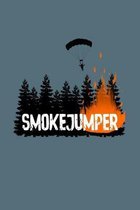 Smokejumper: A Composition Notebook for Wildland Firefighters