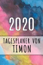 2020 Tagesplaner von Timon: Personalisierter Kalender f�r 2020 mit deinem Vornamen