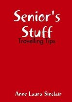 Senior's Stuff - Travelling Tips