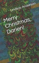 Merry Christmas, Darien!