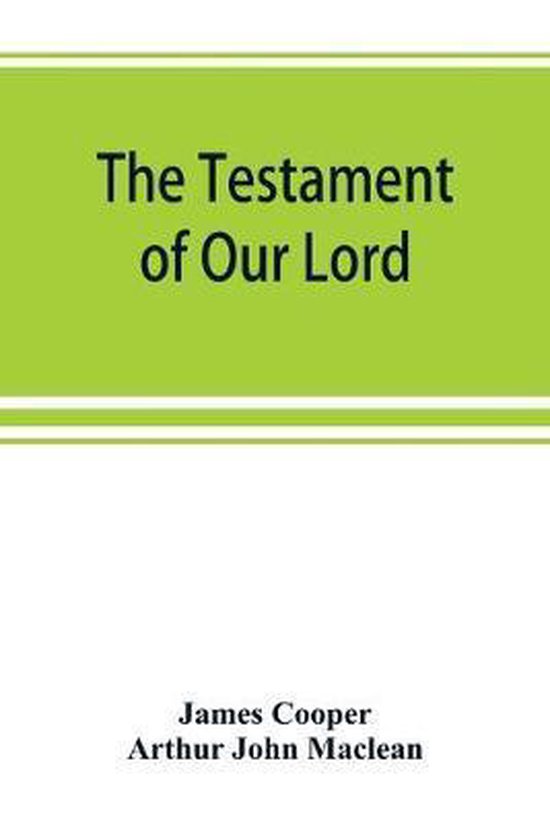 Boek cover The testament of Our Lord, translated into English from the Syriac with introduction and notes van James Cooper (Paperback)