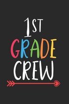 1st Grade Crew: 1st Grade Primary Composition Notebook, Back To School Students Supplies, Ruled Paper For Handwriting Practice