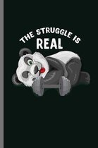 The Struggle is real: For Panda Animal Lovers Cute Panda's Designs Animal Composition Book Smiley Sayings Funny Vet Tech Veterinarian Animal