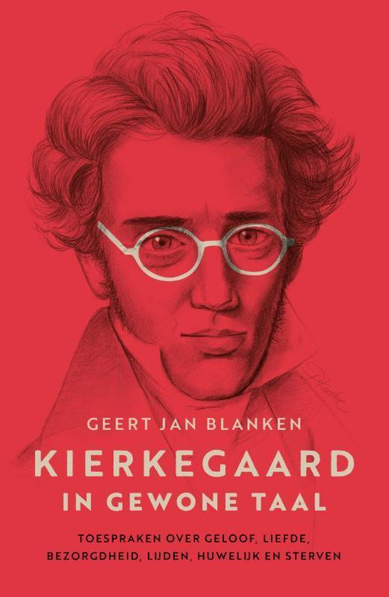 Kierkegaard in gewone taal - Geert Jan Blanken
