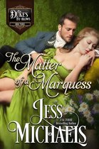 The Duke's By-Blows 3 -  The Matter of a Marquess