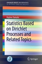 SpringerBriefs in Statistics - Statistics Based on Dirichlet Processes and Related Topics