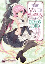 How NOT to Summon a Demon Lord 5 - How NOT to Summon a Demon Lord: Volume 5
