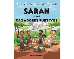 Las Aventuras de Sarah 1 - Sarah y Los Cazadores Furtivos