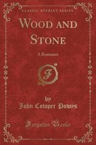 Wood and Stone