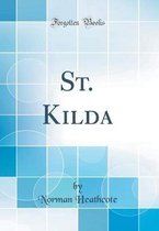 St. Kilda (Classic Reprint)