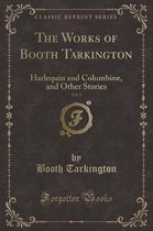 The Works of Booth Tarkington, Vol. 8