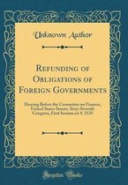 Refunding of Obligations of Foreign Governments