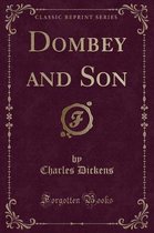 Dombey and Son (Classic Reprint)