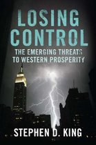 Losing Control - When the West's Economic Prosperity Can No Longer Be Taken For Granted