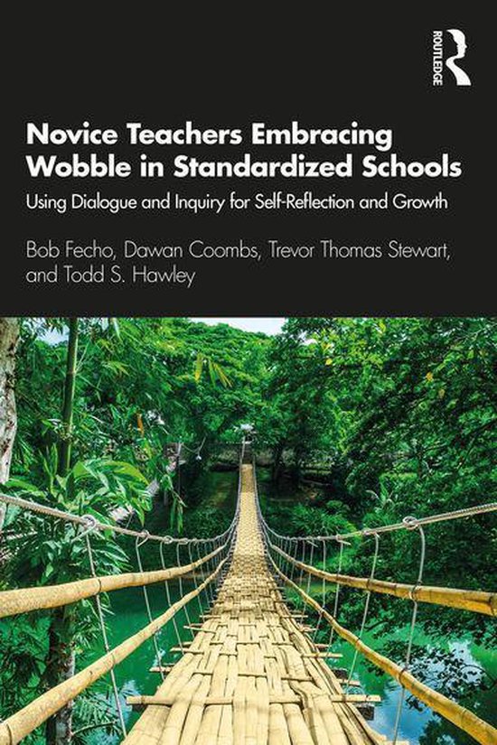 Novice Teachers Embracing Wobble in Standardized Schools - cover