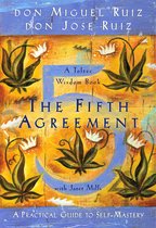 A Toltec Wisdom Book - The Fifth Agreement