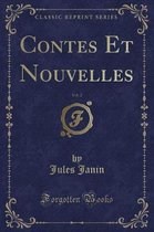 Contes Et Nouvelles, Vol. 2 (Classic Reprint)