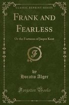 Frank and Fearless