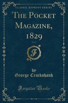 The Pocket Magazine, 1829, Vol. 2 (Classic Reprint)