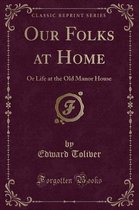 Our Folks at Home