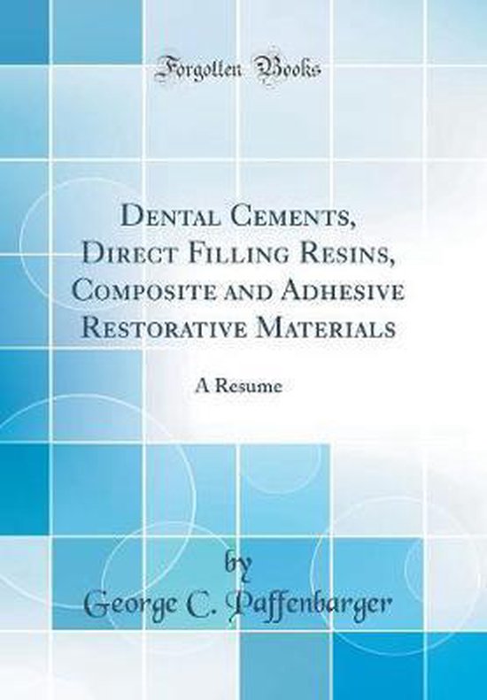 Dental Cements, Direct Filling Resins, Composite and Adhesive