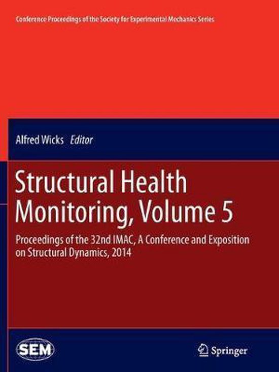 Structural Health Monitoring, Volume 5 9783319380124 Boeken