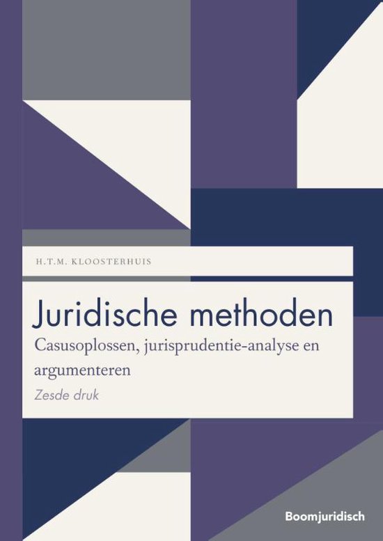 Boek cover Boom Juridische studieboeken  -   Juridische methoden van H.T.M. Kloosterhuis (Paperback)