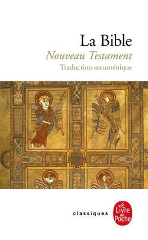 La Bible. Nouveau Testament