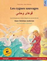 Sefa Albums Illustr�s En Deux Langues- Les cygnes sauvages - قوهای وحشی (fran�ais - persan / farsi)