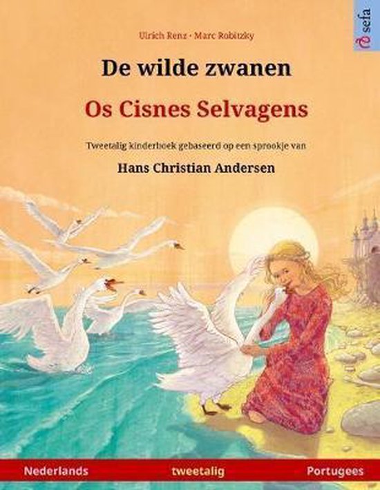 Sefa Prentenboeken in Twee Talen- De wilde zwanen - Os Cisne ... - cover