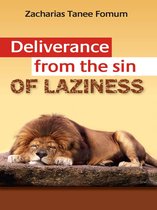 Practical Helps For The Overcomers 8 - Deliverance From The Sin Of Laziness