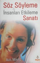 Söz Söyleme ve Insanları Etkileme Sanatı