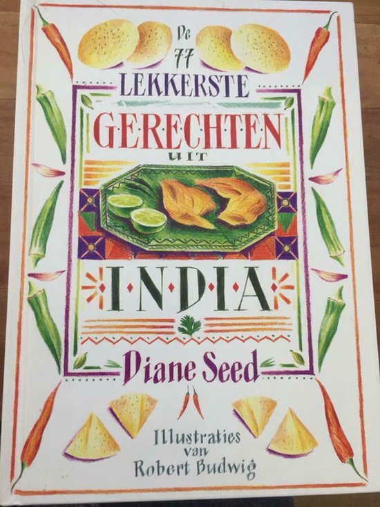 De 77 Lekkerste Gerechten Uit India - cover