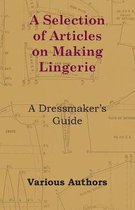 A Selection of Articles on Making Lingerie - A Dressmaker's Guide