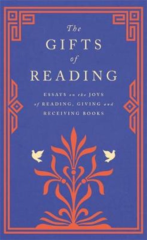 Boek kaft met de titel 'The Gifts of Reading' in witte letters, met oranje decoratieve randen en twee witte duiven.