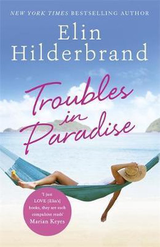 Troubles in Paradise, Elin Hilderbrand 9781473677487 Boeken bol