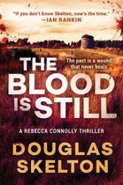 A Rebecca Connolly Thriller-The Blood Is Still